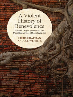 cover image of A Violent History of Benevolence